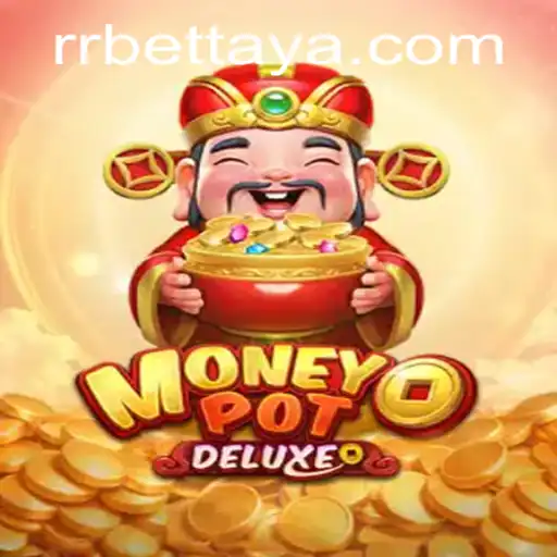 Exploring the Exciting World of MoneyPotDELUXE with RRBET