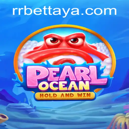 Exploring PearlOcean: A New Wave in Gaming with RRBET